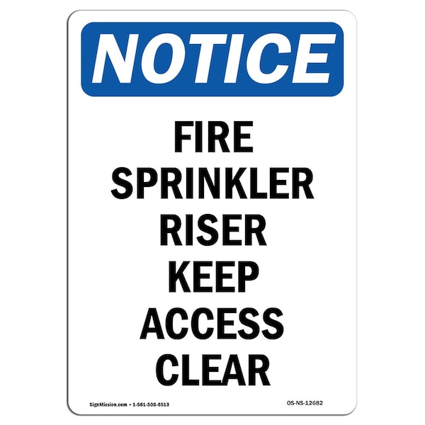 OSHA Sign, Fire Sprinkler Riser Keep Access Clear, 18in X 12in Aluminum, 12" W, 18" L, Portrait